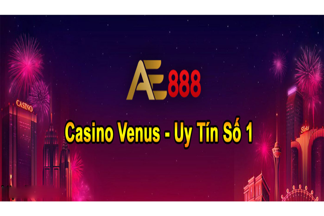 Ae888 casino là đơn vị thuộc Venus Casio