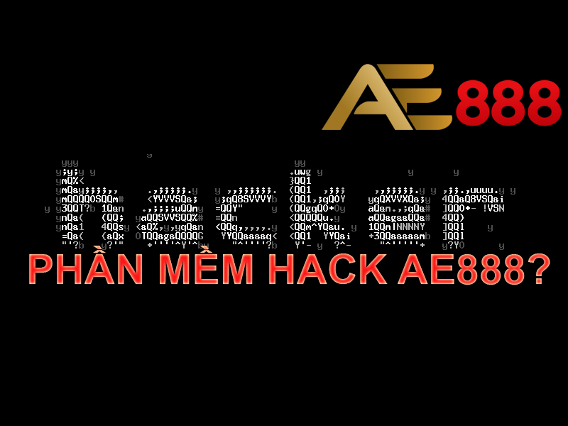 Không có phần mềm Hack ae888 